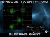 Episode 22: SLEEPING GIANT