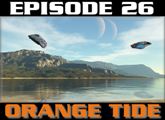 Episode 26: ORANGE TIDE