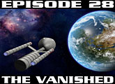 Episode 28: THE VANISHED